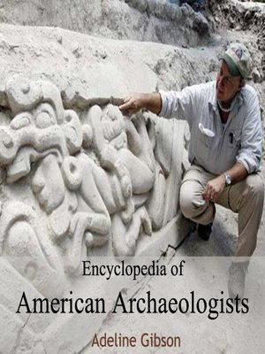 cover image of Encyclopedia of American Archaeologists